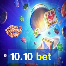10.10 bet